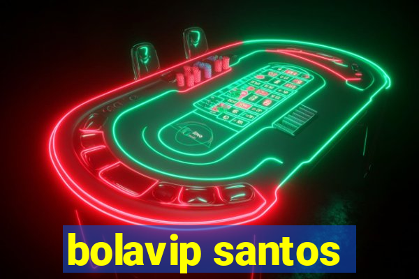 bolavip santos